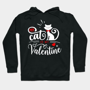 My Cat is My Valentine Hoodie